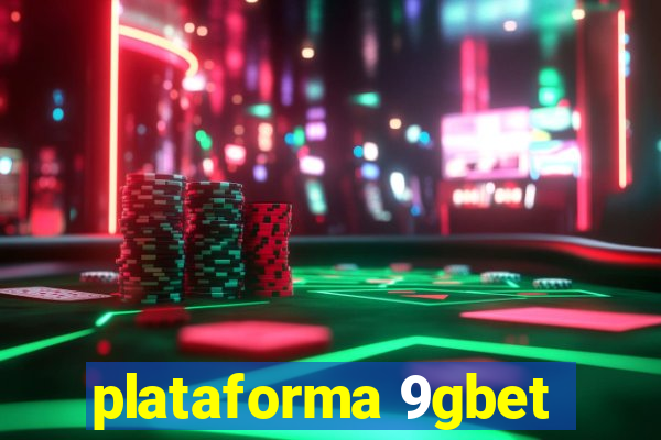 plataforma 9gbet