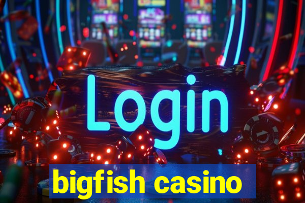 bigfish casino