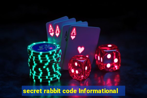 secret rabbit code Informational