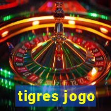 tigres jogo