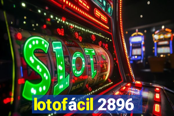 lotofácil 2896