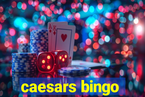 caesars bingo