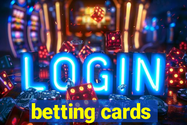 betting cards