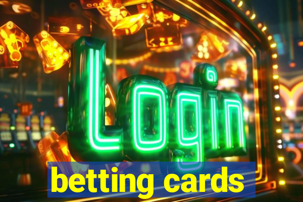 betting cards