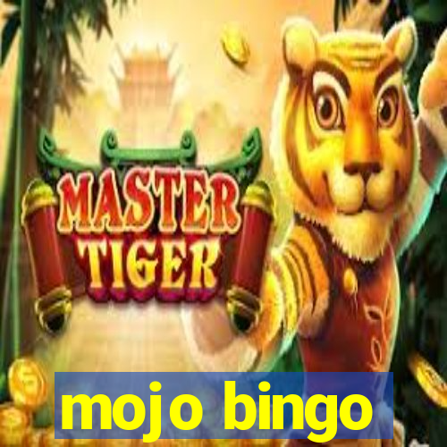 mojo bingo