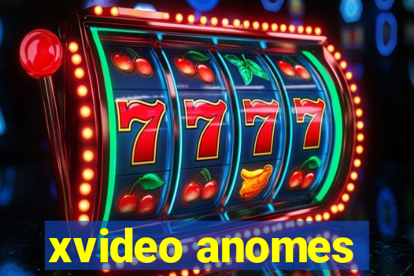 xvideo anomes