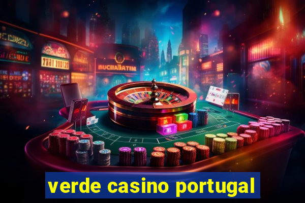 verde casino portugal