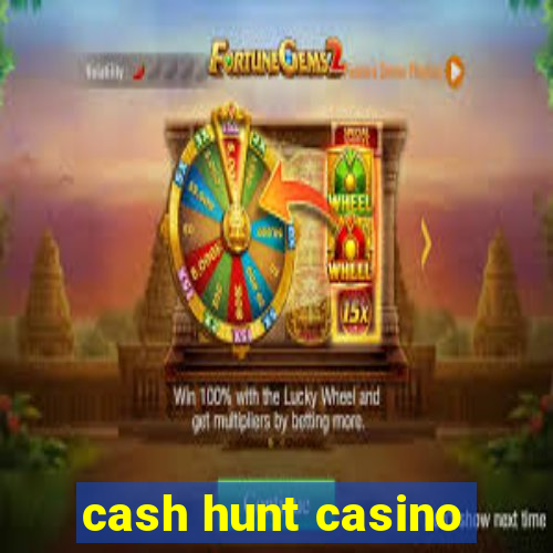 cash hunt casino