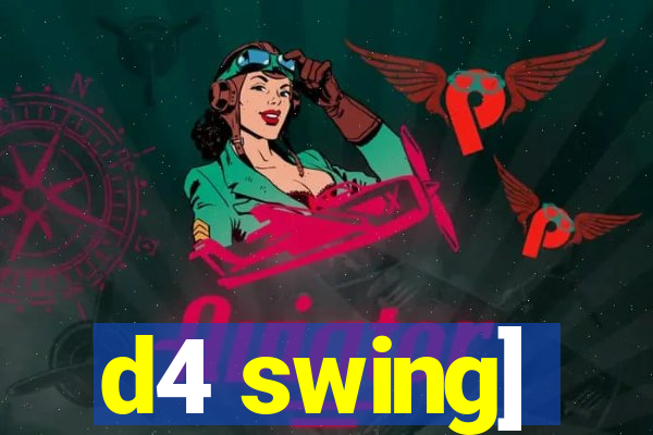 d4 swing]