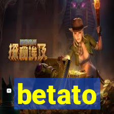 betato