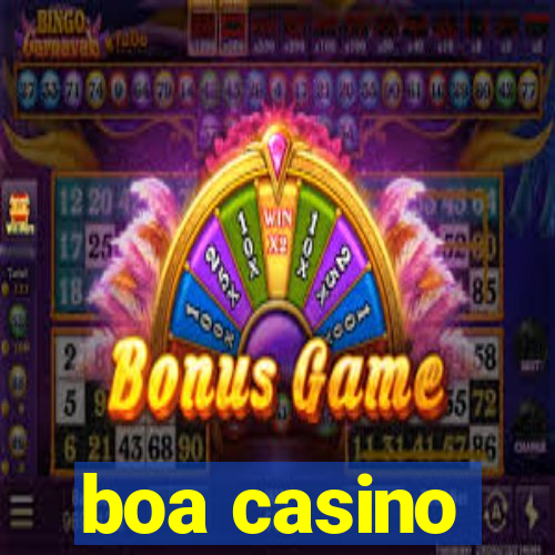 boa casino