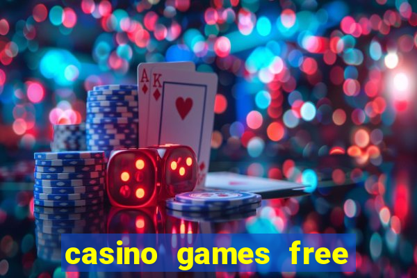 casino games free online slot machines