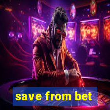 save from bet