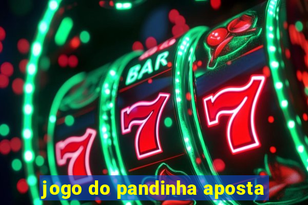 jogo do pandinha aposta