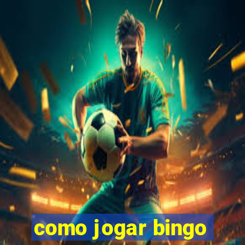 como jogar bingo