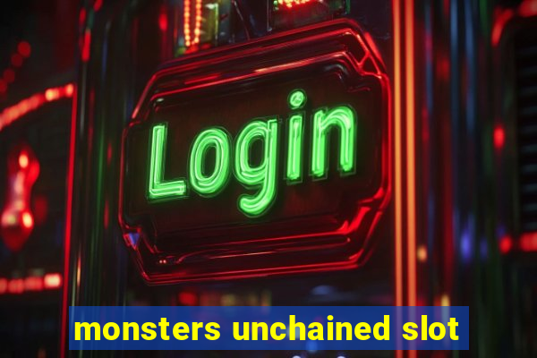 monsters unchained slot