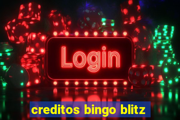 creditos bingo blitz