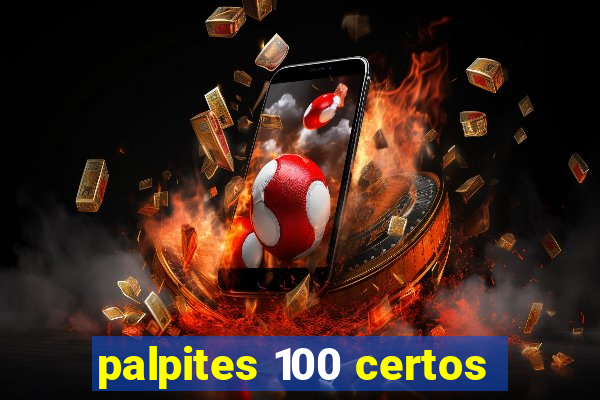 palpites 100 certos