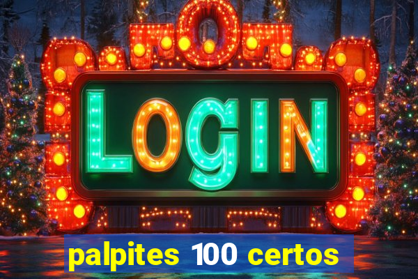 palpites 100 certos