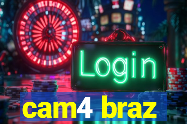 cam4 braz