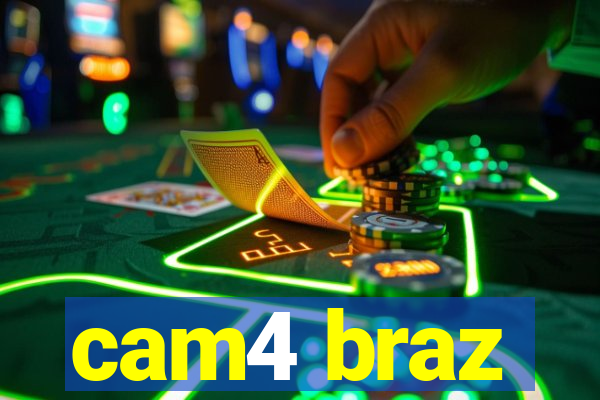 cam4 braz