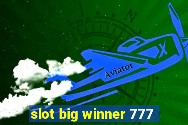 slot big winner 777