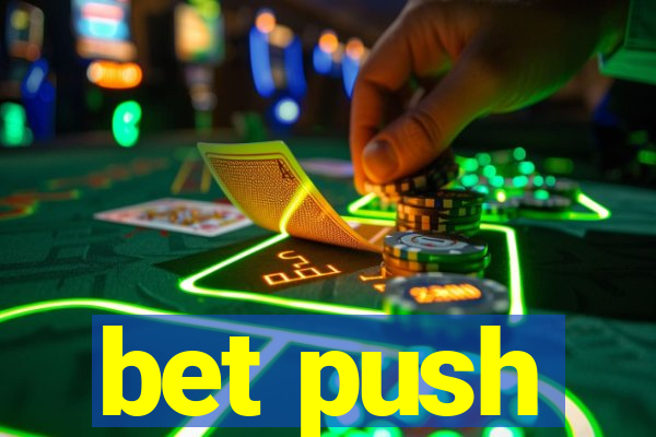 bet push