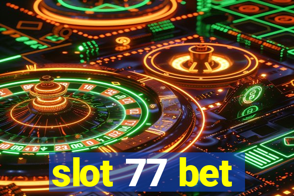 slot 77 bet