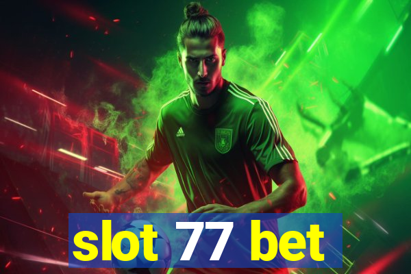 slot 77 bet