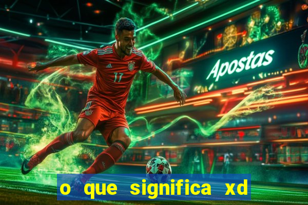 o que significa xd nos jogos