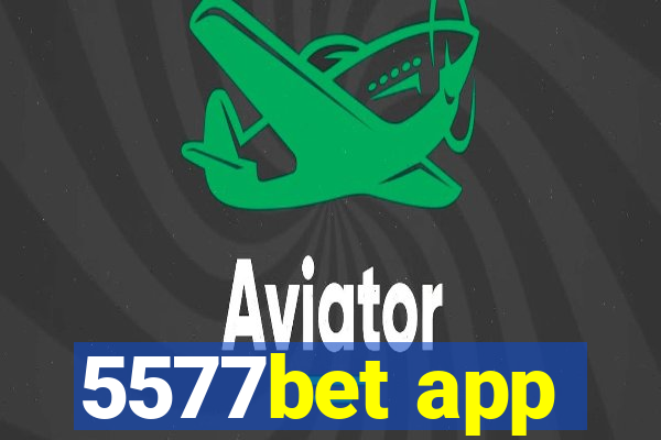 5577bet app