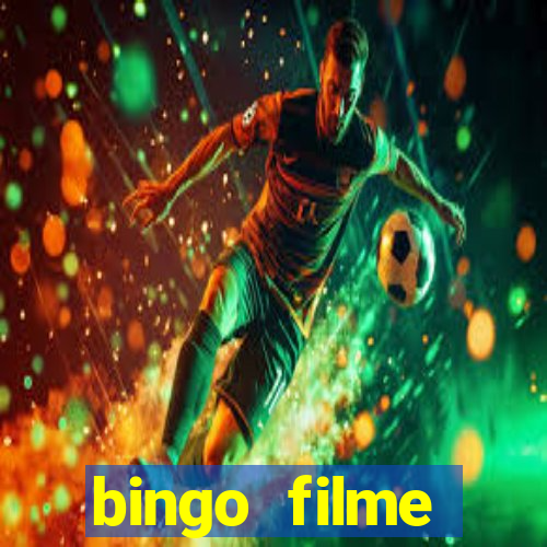 bingo filme completo dublado