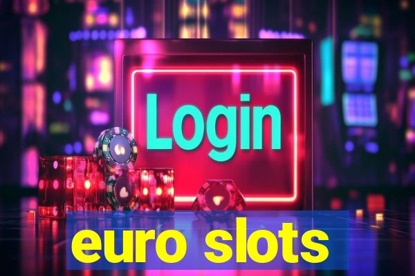 euro slots