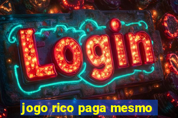 jogo rico paga mesmo