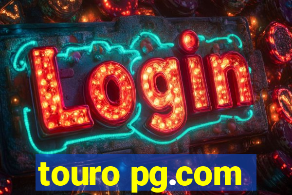 touro pg.com