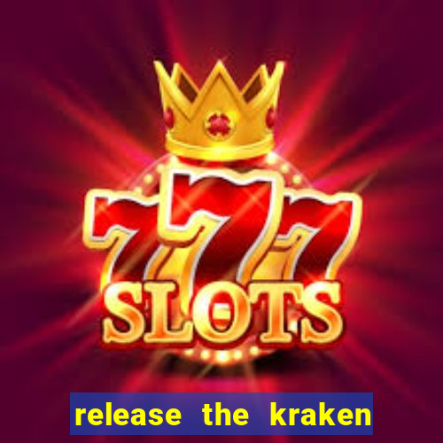 release the kraken 2 slot