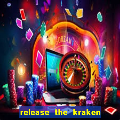 release the kraken 2 slot