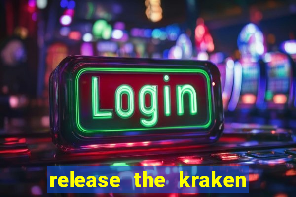 release the kraken 2 slot