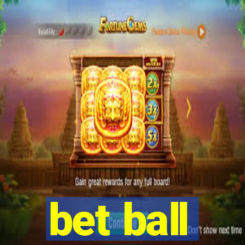 bet ball