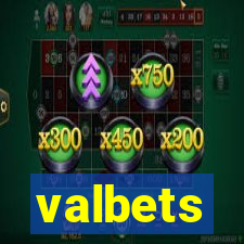 valbets