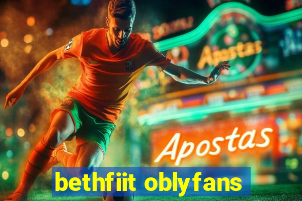 bethfiit oblyfans