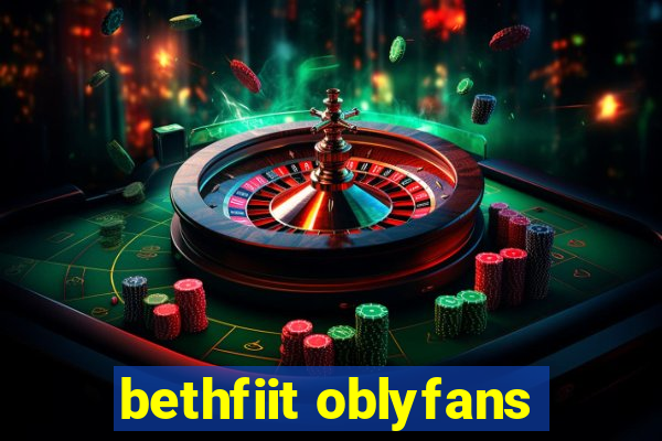 bethfiit oblyfans