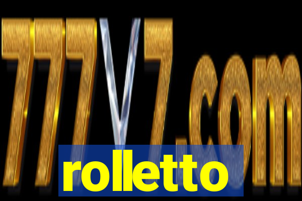 rolletto