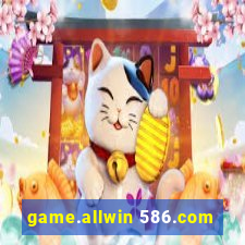 game.allwin 586.com