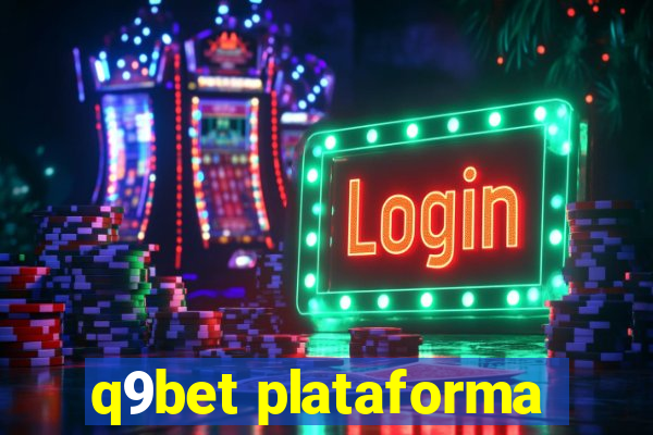 q9bet plataforma