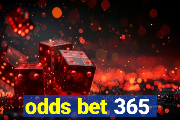 odds bet 365