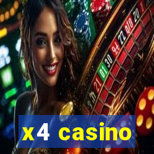 x4 casino