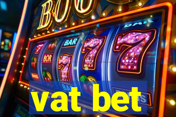 vat bet