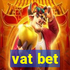 vat bet