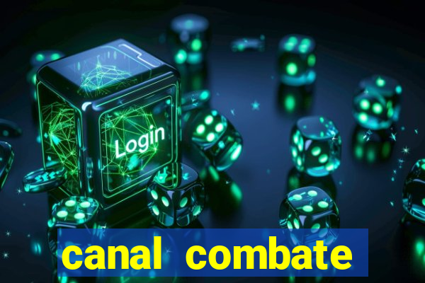 canal combate online ao vivo multicanais